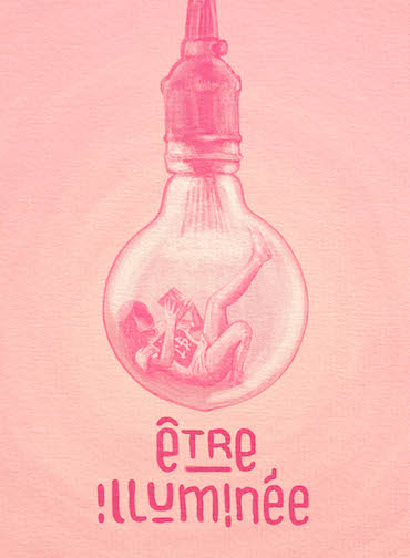 "Etre illuminée"